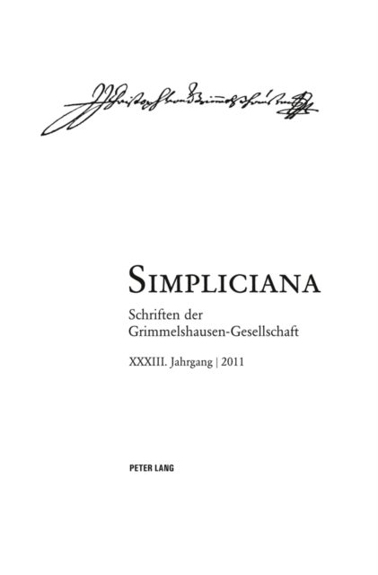 Simpliciana - Schriften Der Grimmelshausen-Gesellschaft XXXIII (2011)- In Verbindung Mit Dem Vorstand Der Grimmelshausen-Gesellschaft