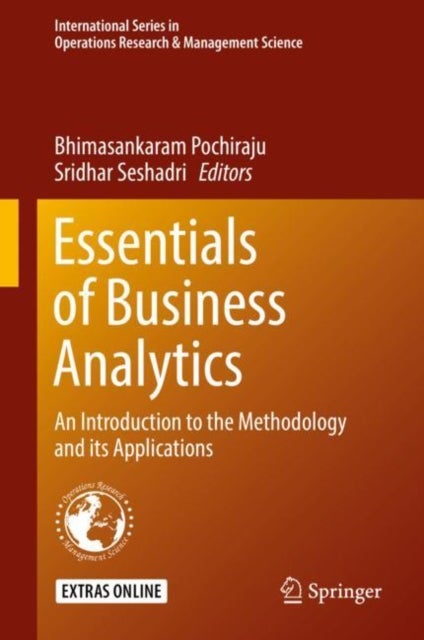 Essentials of Business Analytics - An Introduction to the Methodology and its Applications