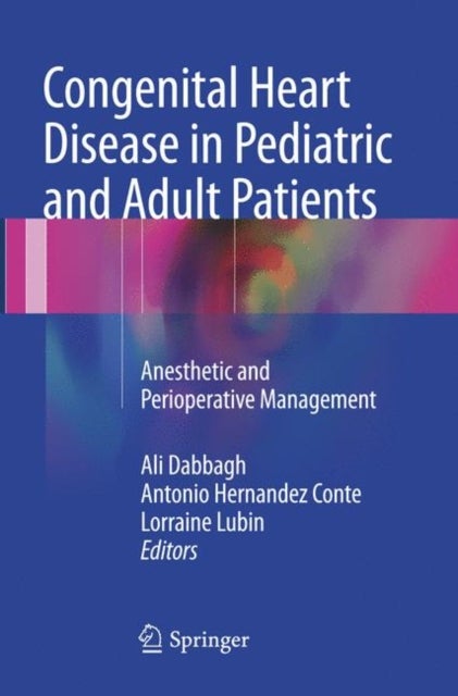 Congenital Heart Disease in Pediatric and Adult Patients - Anesthetic and Perioperative Management