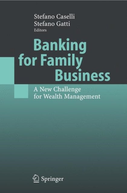 Banking for Family Business - A New Challenge for Wealth Management