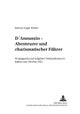 D'Annunzio - Abenteurer Und Charismatischer Fuehrer