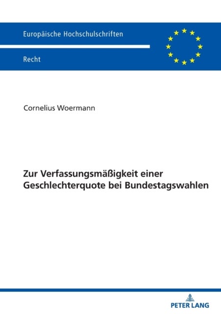 Zur Verfassungsmae¿gkeit einer Geschlechterquote bei Bundestagswahlen