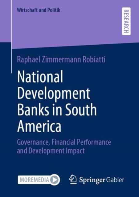 National Development Banks in South America - Governance, Financial Performance and Development Impact