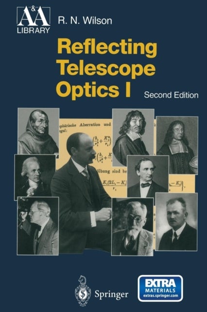 Reflecting Telescope Optics I - Basic Design Theory and its Historical Development