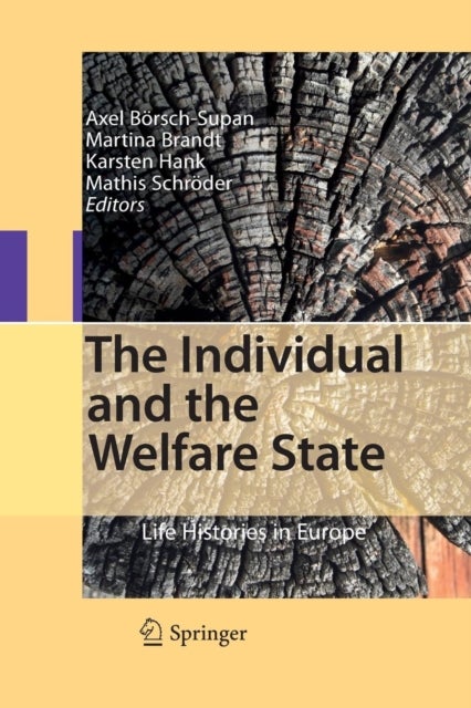 The Individual and the Welfare State - Life Histories in Europe