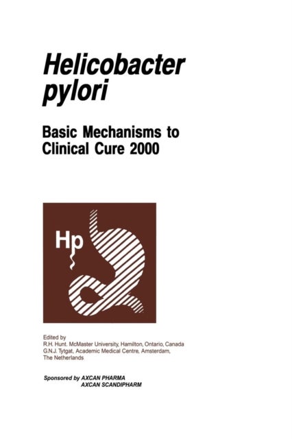 Helicobacter pylori - Basic Mechanisms to Clinical Cure 2000