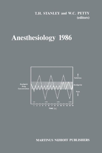 Anesthesiology 1986 - Annual Utah Postgraduate Course in Anesthesiology 1986