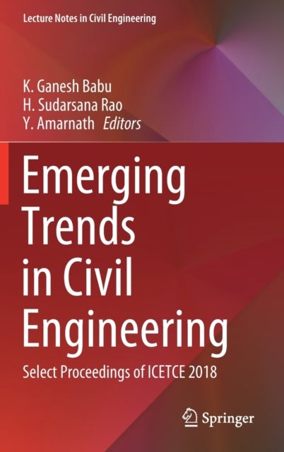 Emerging Trends in Civil Engineering - Select Proceedings of ICETCE 2018