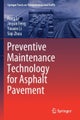 Preventive Maintenance Technology for Asphalt Pavement