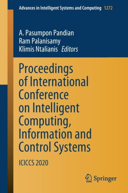 Proceedings of International Conference on Intelligent Computing, Information and Control Systems - ICICCS 2020