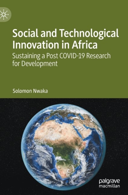 Social and Technological Innovation in Africa - Sustaining a Post COVID-19 Research for Development