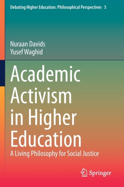 Academic Activism in Higher Education - A Living Philosophy for Social Justice