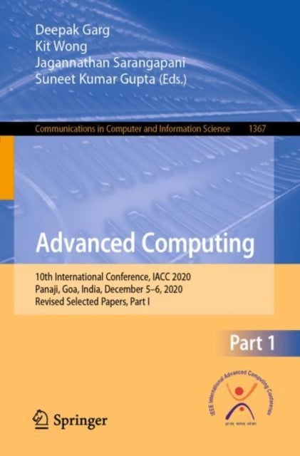 Advanced Computing - 10th International Conference, IACC 2020, Panaji, Goa, India, December 5–6, 2020, Revised Selected Papers, Part I