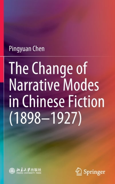 The Change of Narrative Modes in Chinese Fiction (1898¿1927)