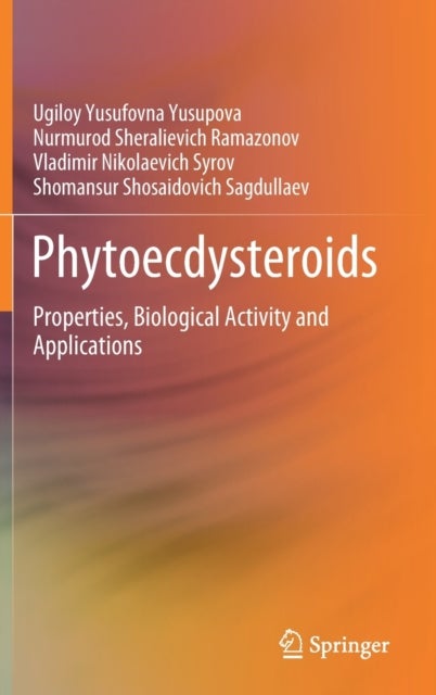 Phytoecdysteroids - Properties, Biological Activity and Applications