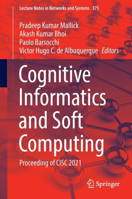 Cognitive Informatics and Soft Computing - Proceeding of CISC 2021