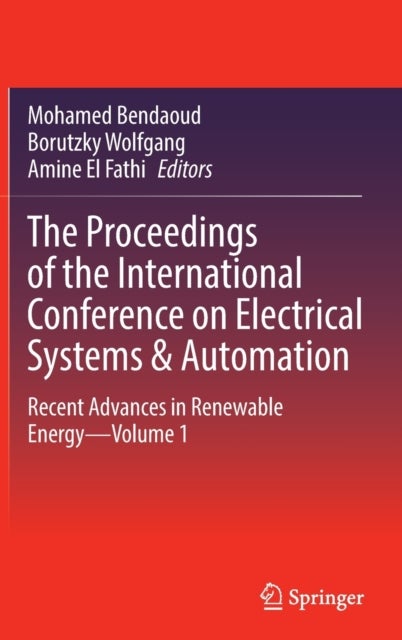 The Proceedings of the International Conference on Electrical Systems & Automation - Recent Advances in Renewable Energy—Volume 1