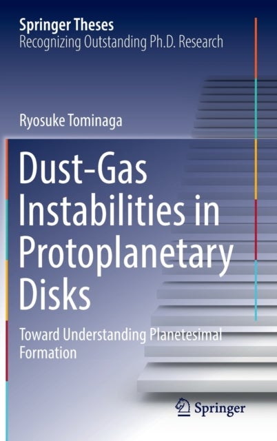 Dust-Gas Instabilities in Protoplanetary Disks - Toward Understanding Planetesimal Formation