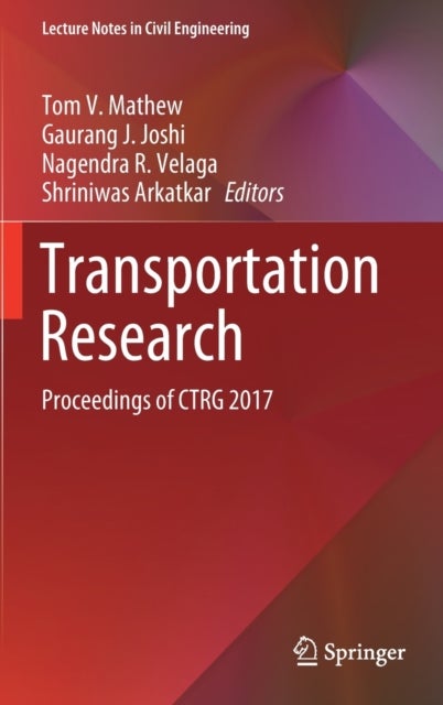 Transportation Research - Proceedings of CTRG 2017