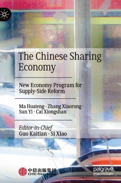 The Chinese Sharing Economy - New Economy Program for Supply-Side Reform