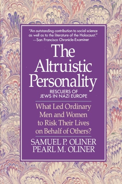 Altruistic Personality - Rescuers Of Jews In Nazi Europe