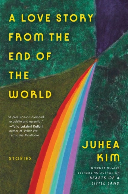 A Love Story from the End of the World - Stories