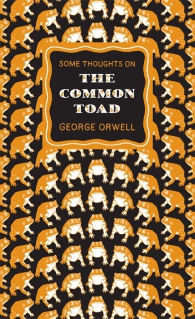 Some Thoughts on the Common Toad - Penguin Great Ideas