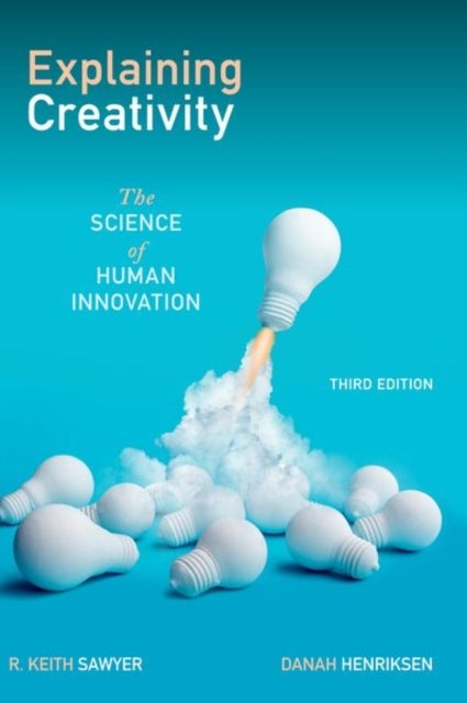 Explaining Creativity - The Science of Human Innovation