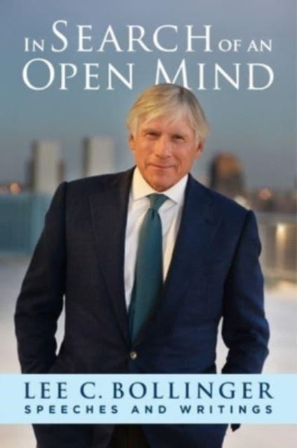 In Search of an Open Mind - Speeches and Writings