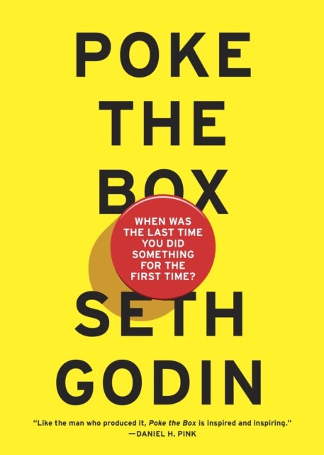 Poke the Box - When Was the Last Time You Did Something for the First Time?