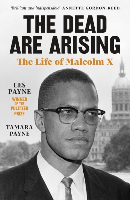 The Dead Are Arising - Winner of the Pulitzer Prize for Biography