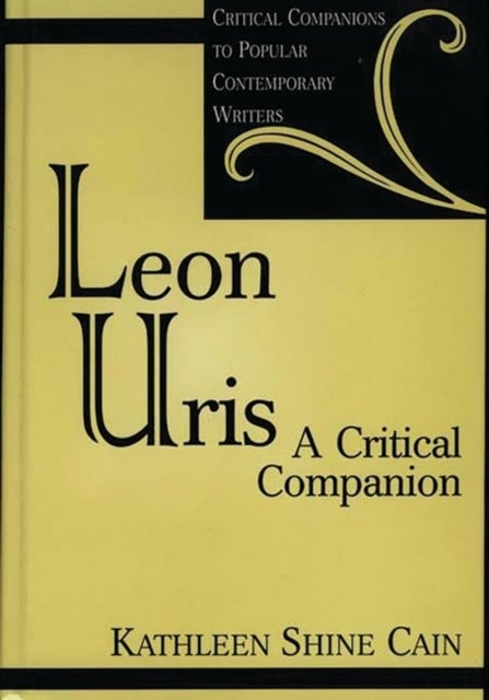 Leon Uris - A Critical Companion