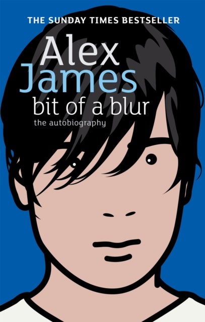 Bit Of A Blur - The Autobiography