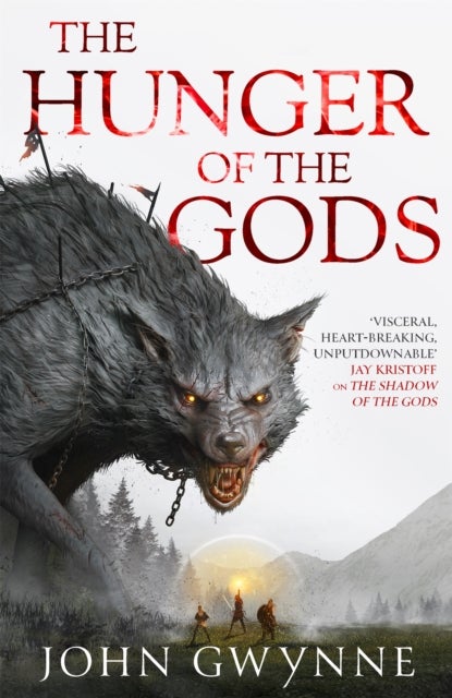 The Hunger of the Gods - Book Two of the Bloodsworn Saga