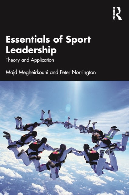 Essentials of Sport Leadership - Theory and Application