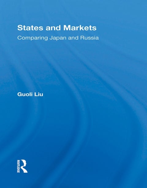 States And Markets - Comparing Japan And Russia