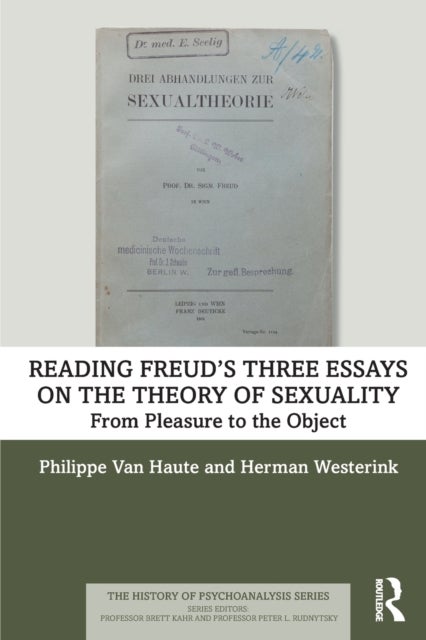 Reading Freud's Three Essays on the Theory of Sexuality - From Pleasure to the Object