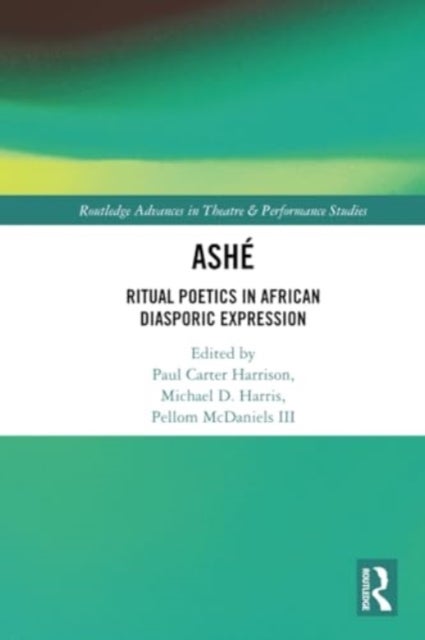 ASHE - Ritual Poetics in African Diasporic Expression