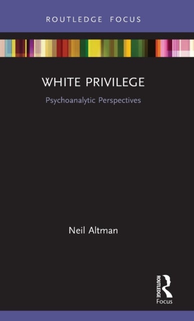 White Privilege - Psychoanalytic Perspectives