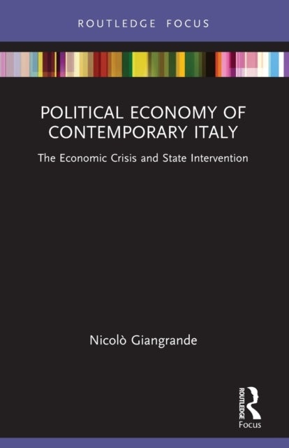 Political Economy of Contemporary Italy - The Economic Crisis and State Intervention