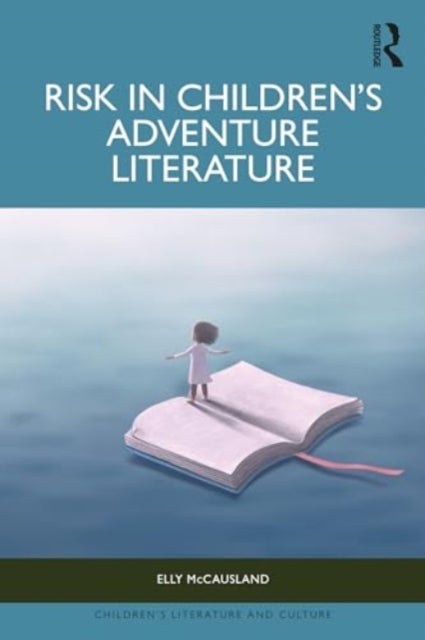 Risk in Children¿s Adventure Literature