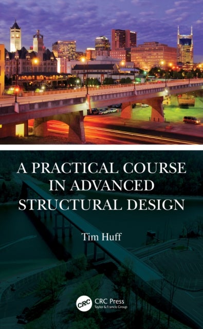 A Practical Course in Advanced Structural Design