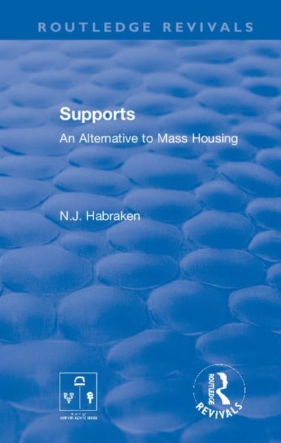 Supports - An Alternative to Mass Housing