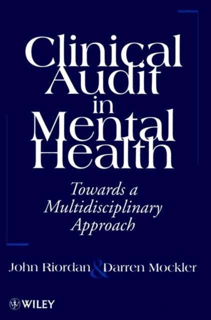 Clinical Audit in Mental Health - Toward a Multidisciplinary Approach