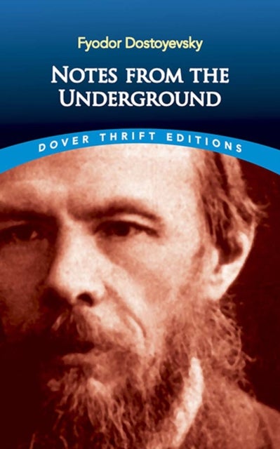 Notes from the Underground - Dover Thrift Editions