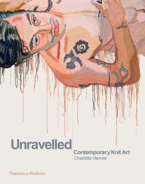 Unravelled - Contemporary Knit Art