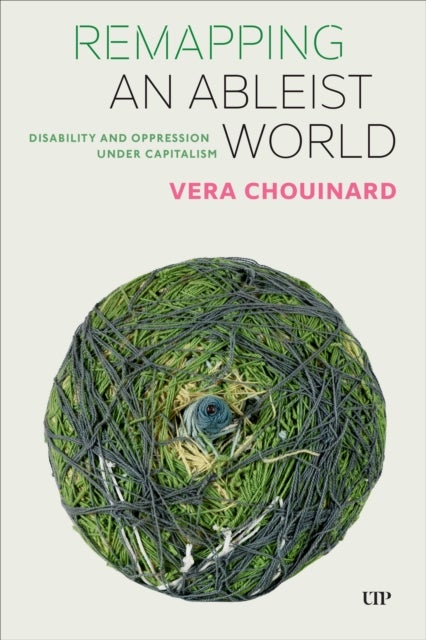 Remapping an Ableist World - Disability and Oppression Under Capitalism