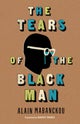 The Tears of the Black Man