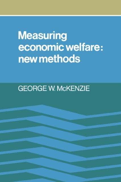 Measuring Economic Welfare - New Methods