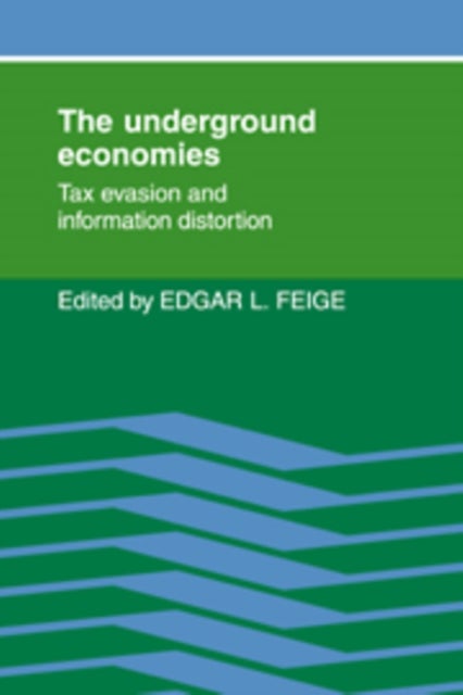 The Underground Economies - Tax Evasion and Information Distortion